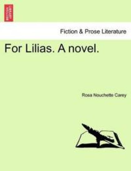 For Lilias. a Novel.