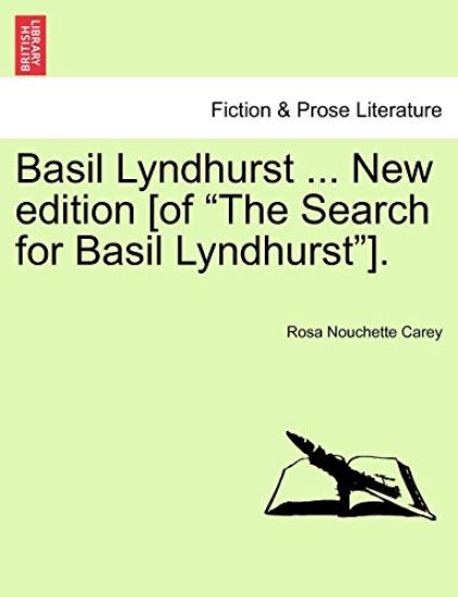 Basil Lyndhurst ... New edition [of "The Search for Basil Lyndhurst"].