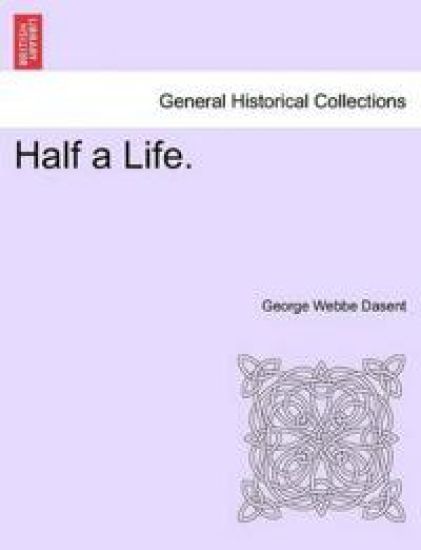 Half a Life.