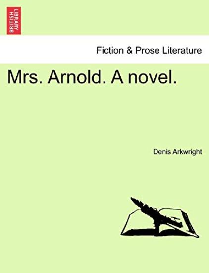 Mrs. Arnold. a Novel.
