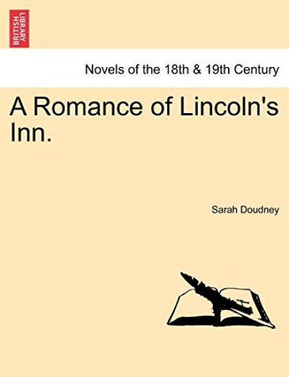 A Romance of Lincoln's Inn.