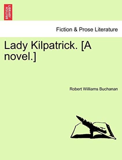 Lady Kilpatrick. [A Novel.]