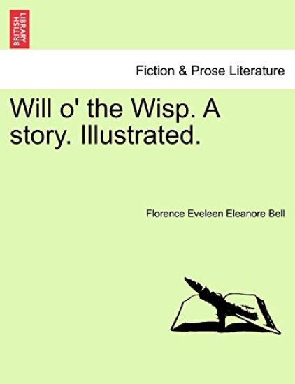 Will O' the Wisp. a Story. Illustrated.