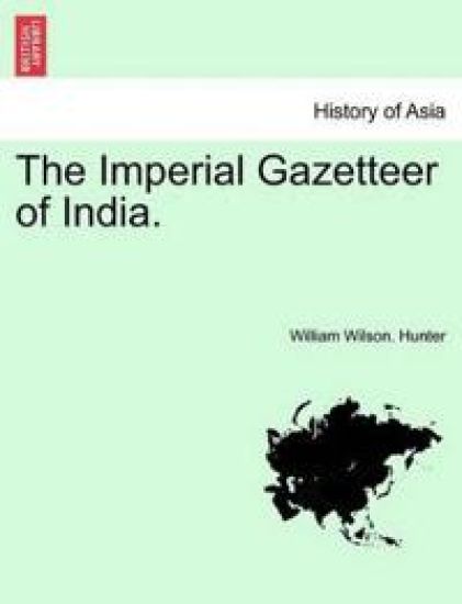 The Imperial Gazetteer of India.