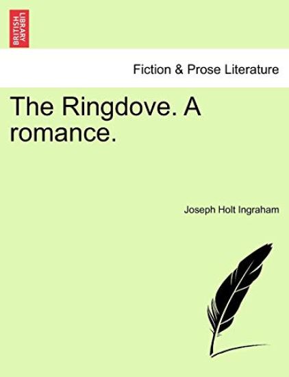 The Ringdove. a Romance.
