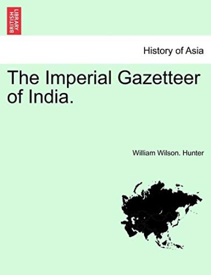The Imperial Gazetteer of India.
