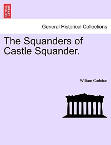 The Squanders of Castle Squander.