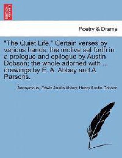 "The Quiet Life." Certain Verses by Various Hands