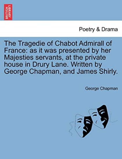 Tragedie of Chabot Admirall of France