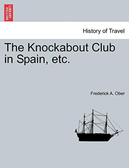 The Knockabout Club in Spain, Etc.