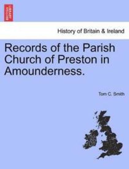 Records of the Parish Church of Preston in Amounderness.