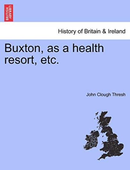 Buxton, as a Health Resort, Etc.