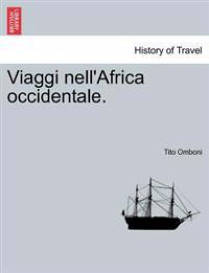Viaggi Nell'africa Occidentale.