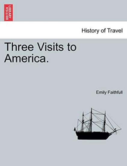 Three Visits to America.