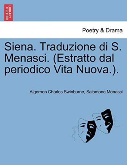 Siena. Traduzione Di S. Menasci. (Estratto Dal Periodico Vita Nuova.).