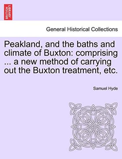 Peakland, and the Baths and Climate of Buxton
