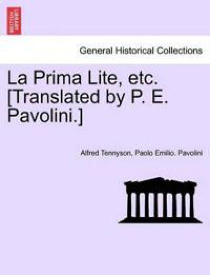 La Prima Lite, Etc. [translated by P. E. Pavolini.]