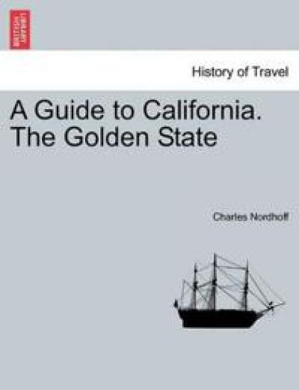 A Guide to California. the Golden State