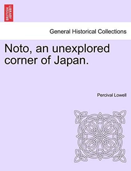 Noto, an Unexplored Corner of Japan.