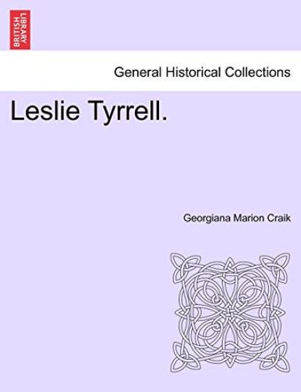 Leslie Tyrrell.