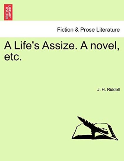 A Life's Assize. a Novel, Etc.