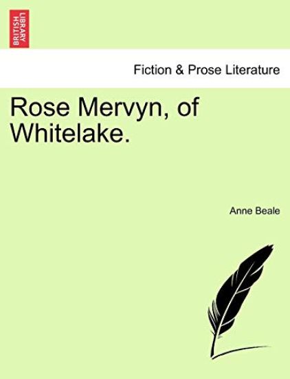 Rose Mervyn, of Whitelake.