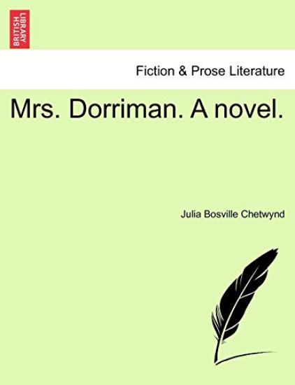 Mrs. Dorriman. a Novel.