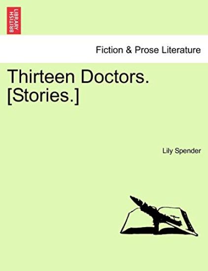 Thirteen Doctors. [Stories.]