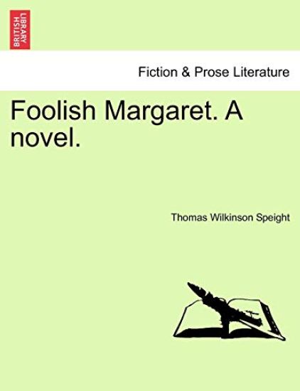 Foolish Margaret. a Novel.