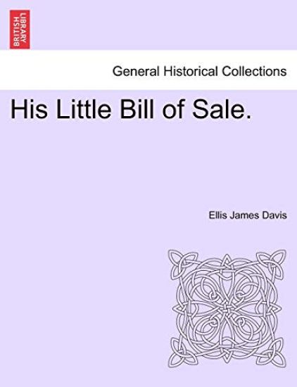 His Little Bill of Sale.