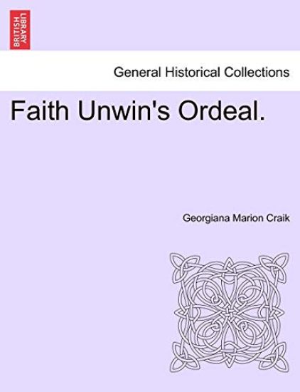 Faith Unwin's Ordeal.