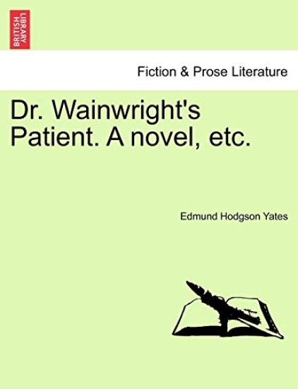 Dr. Wainwright's Patient. a Novel, Etc.
