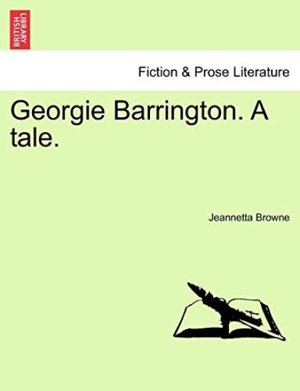 Georgie Barrington. a Tale.