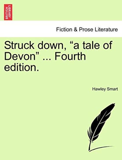Struck Down, "A Tale of Devon" ... Fourth Edition.
