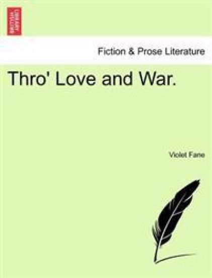 Thro' Love and War.