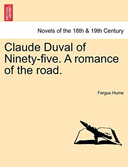 Claude Duval of Ninety-Five. a Romance of the Road.