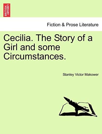 Cecilia. the Story of a Girl and Some Circumstances.