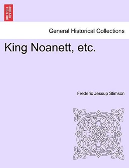 King Noanett, Etc.