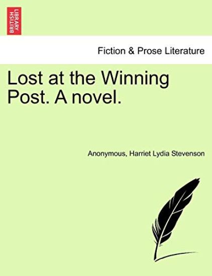 Lost at the Winning Post. a Novel.
