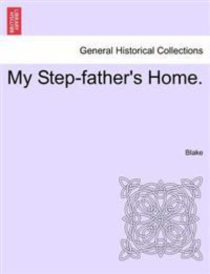 My Step-Father's Home.