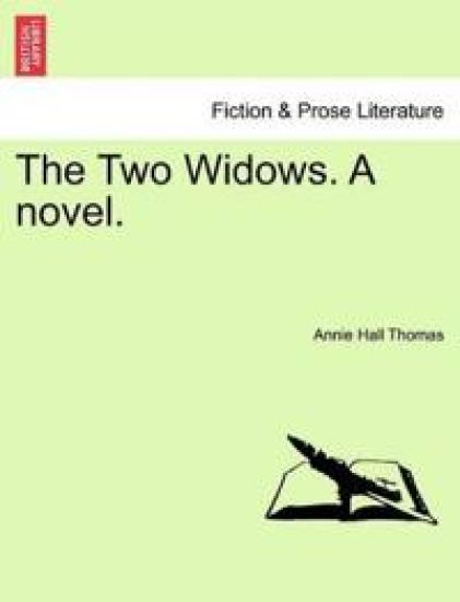 The Two Widows. a Novel.