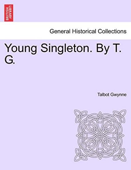 Young Singleton. by T. G.
