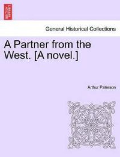 A Partner from the West. [A Novel.]