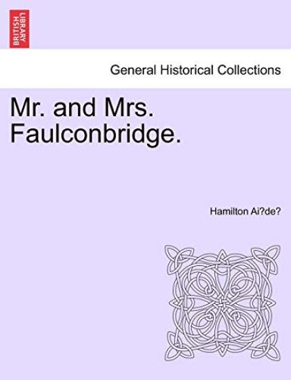 Mr. and Mrs. Faulconbridge.