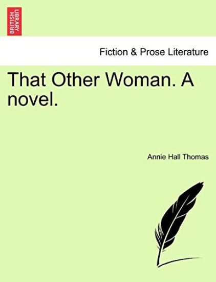 That Other Woman. a Novel. Vol. I