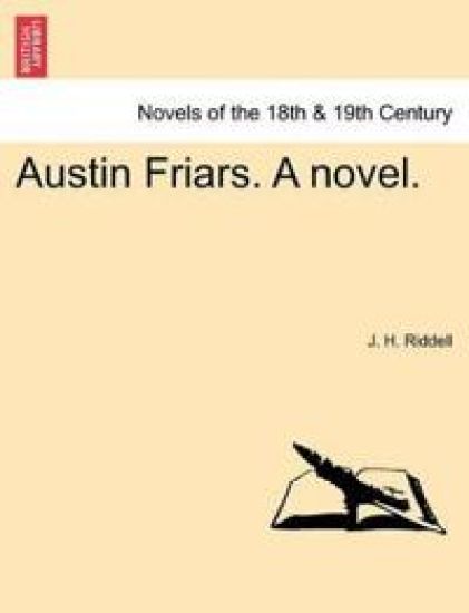 Austin Friars. a Novel.