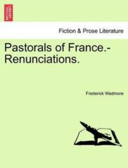 Pastorals of France.-Renunciations.
