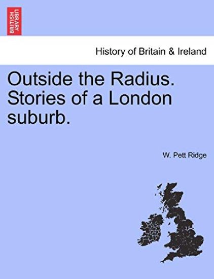 Outside the Radius. Stories of a London Suburb.