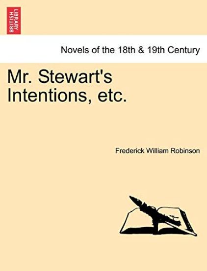 Mr. Stewart's Intentions, Etc.