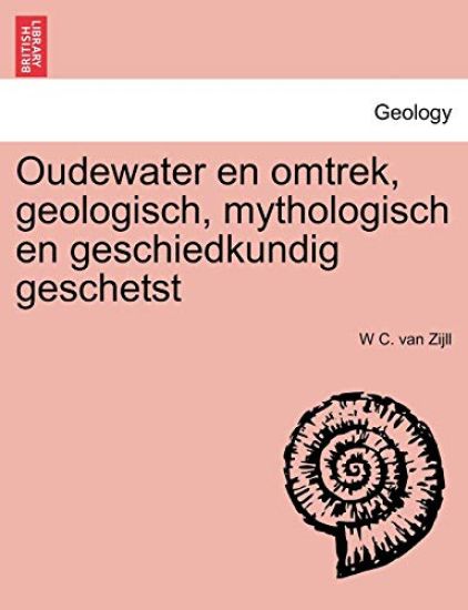 Oudewater en omtrek, geologisch, mythologisch en geschiedkundig geschetst